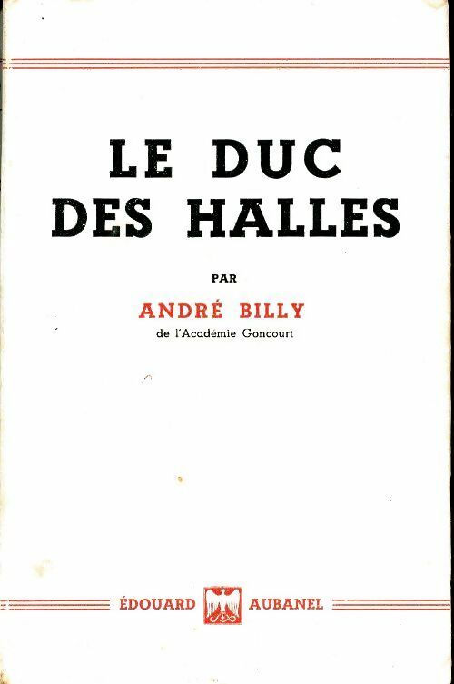 Livrenpoche : Le Duc des Halles - André Billy - Livre