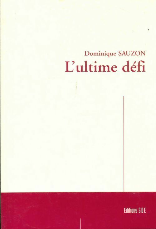 Livrenpoche : L'ultime defi - Dominique Sauzon - Livre