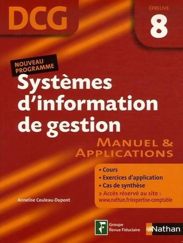 Livrenpoche : DCG. Systèmes d'information de gestion épreuve 8. Manuel & applications - Annelise Couleau-Dupont - Livre