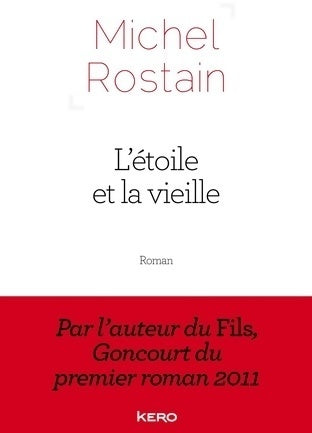 Livrenpoche : L'étoile et la vieille - Michel Rostain - Livre