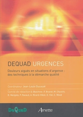 Livrenpoche : Douleurs aiguës en situations d'urgence. Des techniques à la démarche qualité - Jean-Louis Ducassé - Livre