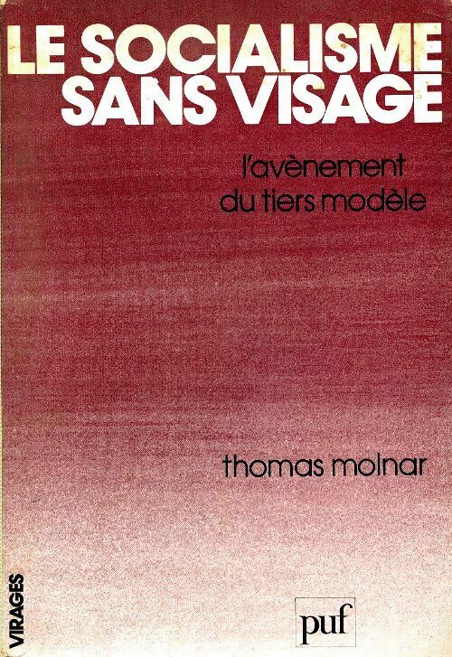 Livrenpoche : Le socialisme sans visage - Thomas Molnar - Livre