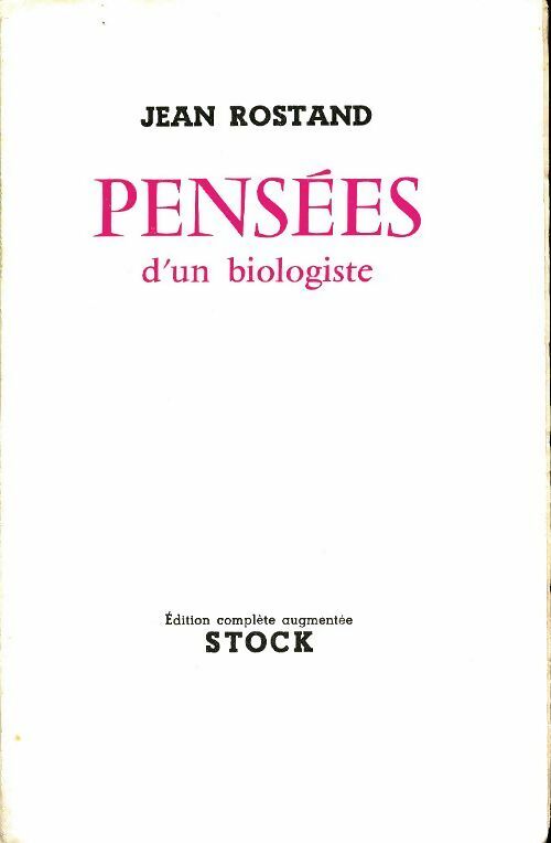 Livrenpoche : Pensées d'un biologiste - Jean Rostand - Livre
