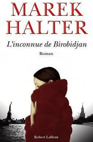 Livrenpoche : L'inconnue de Birobidjan - Marek Halter - Livre