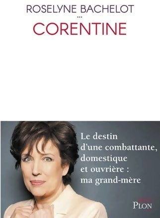 Livrenpoche : Corentine - Roselyne Bachelot - Livre