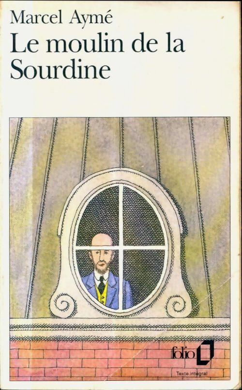 Livrenpoche : Le moulin de la sourdine - Marcel Aymé - Livre