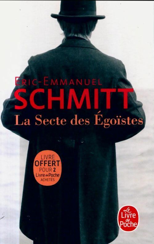 Livrenpoche : La secte des égoïstes - Eric-Emmanuel Schmitt - Livre