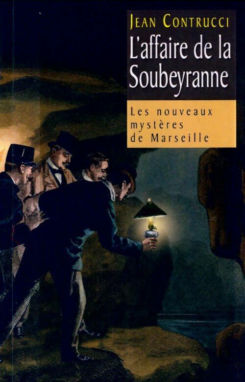 Livrenpoche : L'affaire de la Soubeyranne - Jean Contrucci - Livre