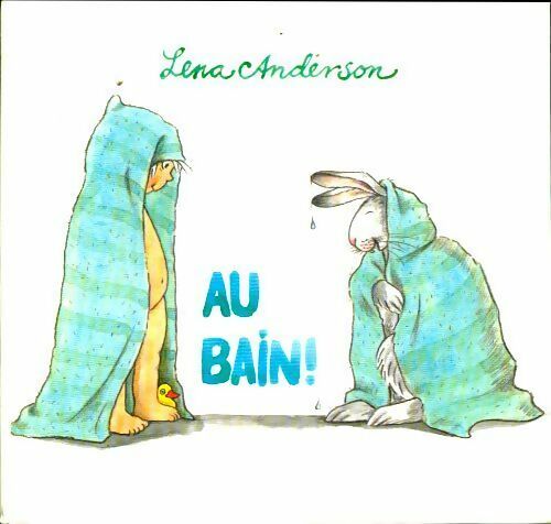 Livrenpoche : Au bain ! - Lena Anderson - Livre
