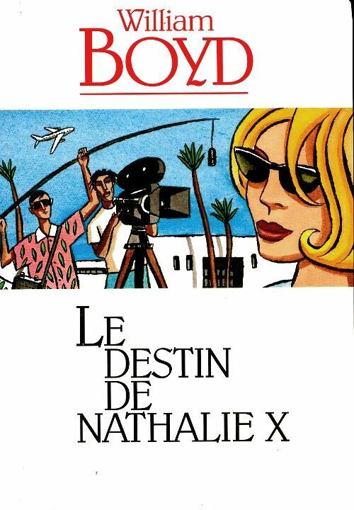 Livrenpoche : Le destin de Nathalie X - William Boyd - Livre
