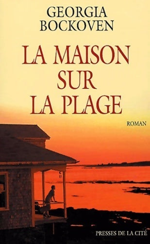 La maison sur la plage - Georgia Bockoven - Livre