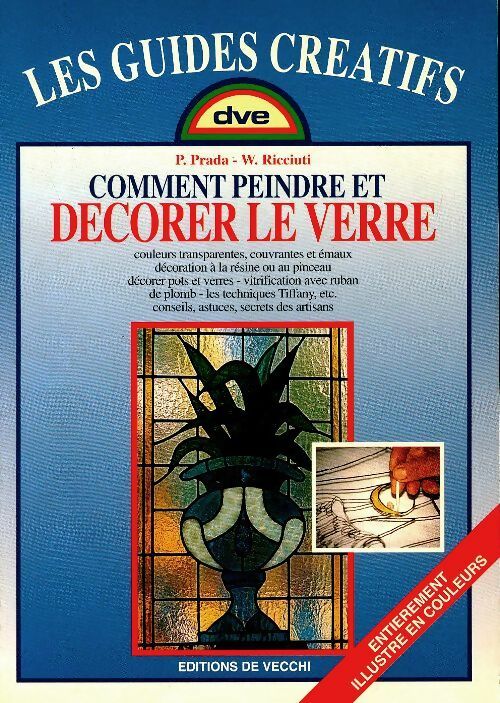 Livrenpoche : Comment peindre et décorer le verre - P. Prada - Livre