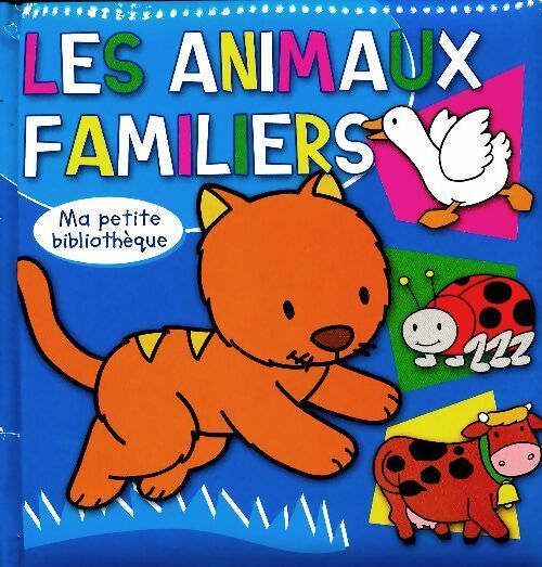 Livrenpoche : Les animaux familirs - Collectif - Livre