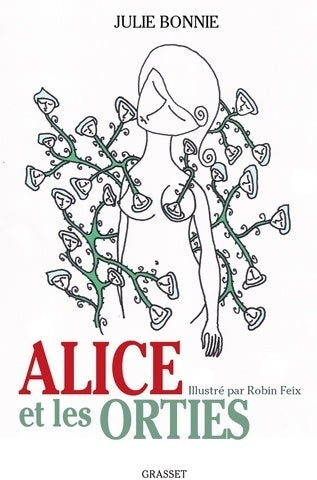 Livrenpoche : Alice et les orties - Julie Bonnie - Livre
