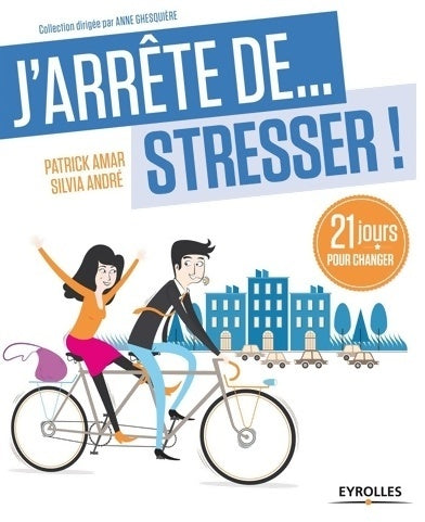Livrenpoche : J'arrête de stresser ! 21 jours pour changer - Patrick Amar - Livre