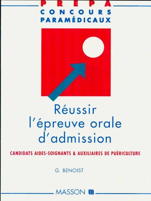 Livrenpoche : Réussir l'épreuve orale d'admission. Candidats aides-soignants & auxiliaires de puériculture - G Benoist - Livre