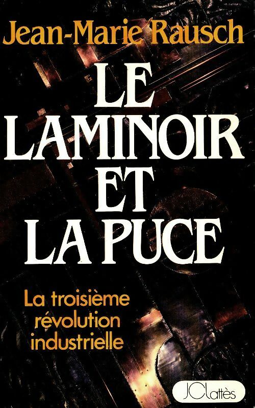 Livrenpoche : Le laminoir et la puce - Jean-Marie Rausch - Livre