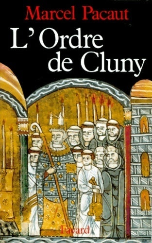 Livrenpoche : L'ordre de Cluny - Marcel Pacaut - Livre