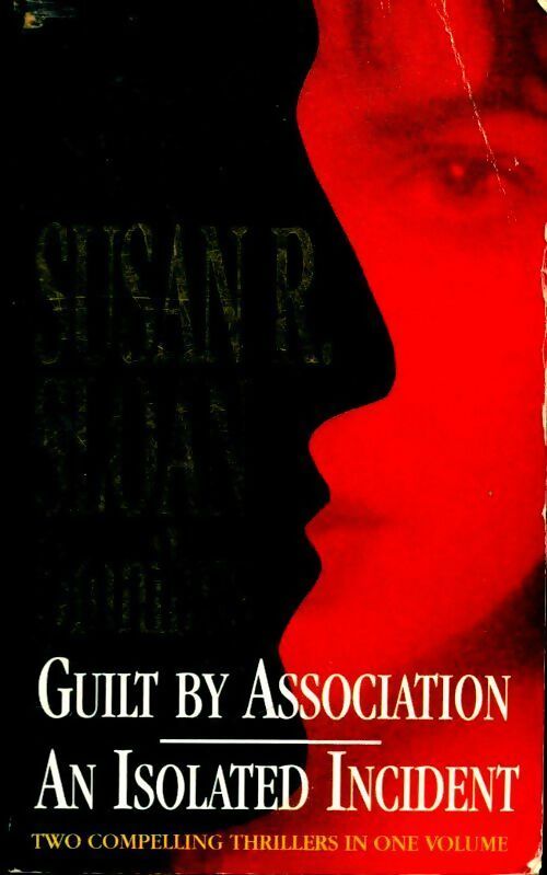 Livrenpoche : Guilt by association / An isolated incident - Susan R. Sloan - Livre