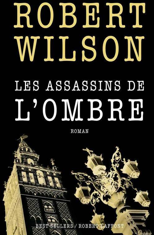 Livrenpoche : Les assassins de l'ombre - Robert Wilson - Livre