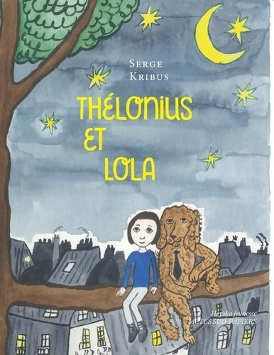 Livrenpoche : Thélonius et Lola - Serge Kribus - Livre