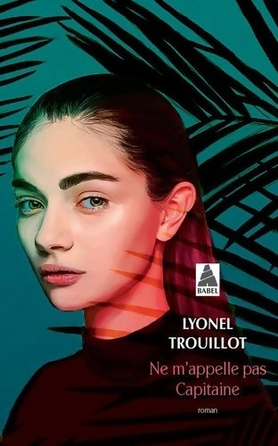 Livrenpoche : Ne m'appelle pas capitaine - Lyonel Trouillot - Livre