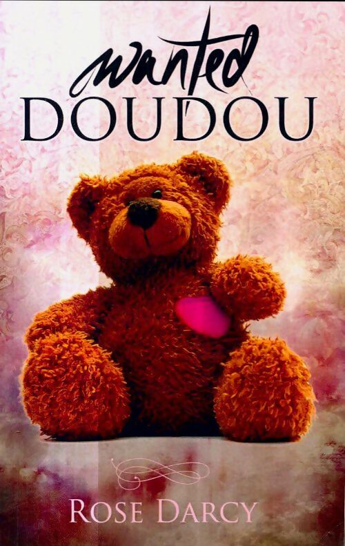 Livrenpoche : Wanted doudou - Rose Darcy - Livre