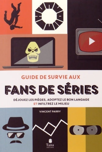 Livrenpoche : Guide de survie aux fans de série - Vincent Parry - Livre