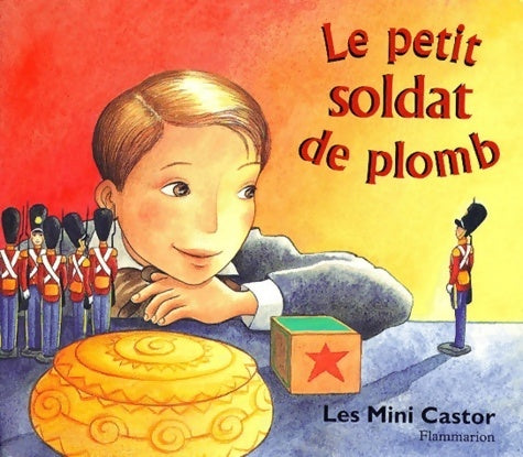 Livrenpoche : Le petit soldat de plomb - Hans Christian Andersen - Livre
