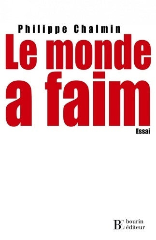 Livrenpoche : Le monde a faim - Philippe Chalmin - Livre