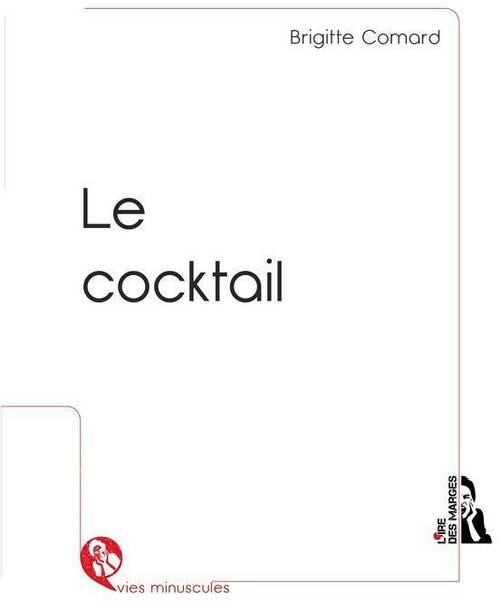 Livrenpoche : Le cocktail - Brigitte Comard - Livre