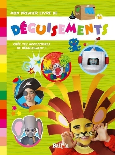 Livrenpoche : Mon premier livre de déguisements - Collectif - Livre