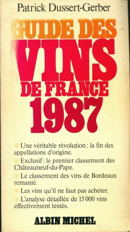 Livrenpoche : Guide des vins de France 1987 - Patrick Dussert-Gerber - Livre