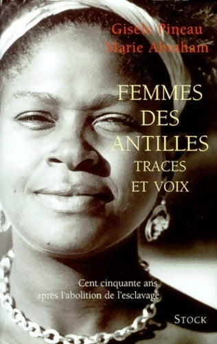 Livrenpoche : Femmes des Antilles. Traces et voix - Gisèle Pineau - Livre