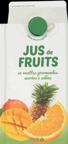 Livrenpoche : Jus de fruits - Sylvie Girard-Lagorce - Livre