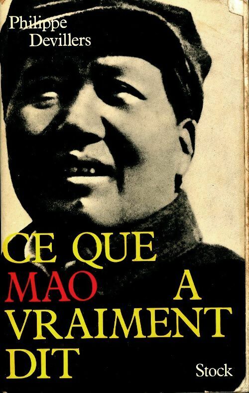 Livrenpoche : Ce que Mao a vraiment dit - Philippe Devillers - Livre