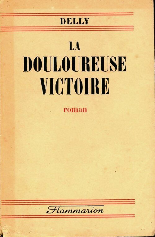 Livrenpoche : La douloureuse victoire - Delly - Livre