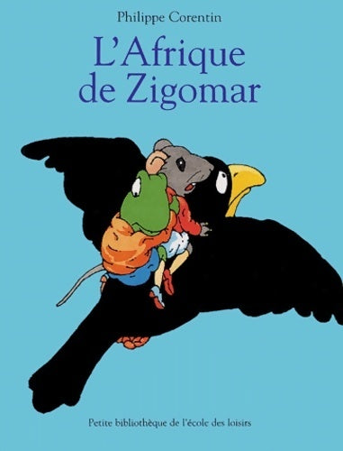 Livrenpoche : L'Afrique de Zigomar - Philippe Corentin - Livre