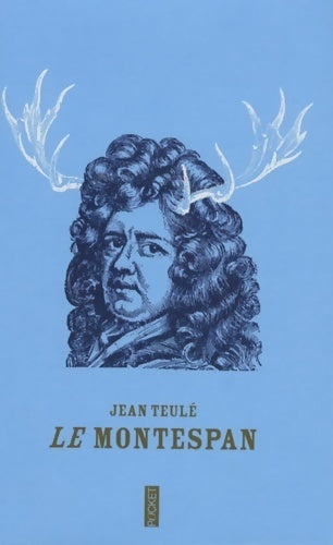 Livrenpoche : Le Montespan - Jean Teulé - Livre