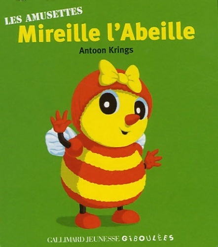Livrenpoche : Les amusettes : Mireille l'abeille - Antoon Krings - Livre