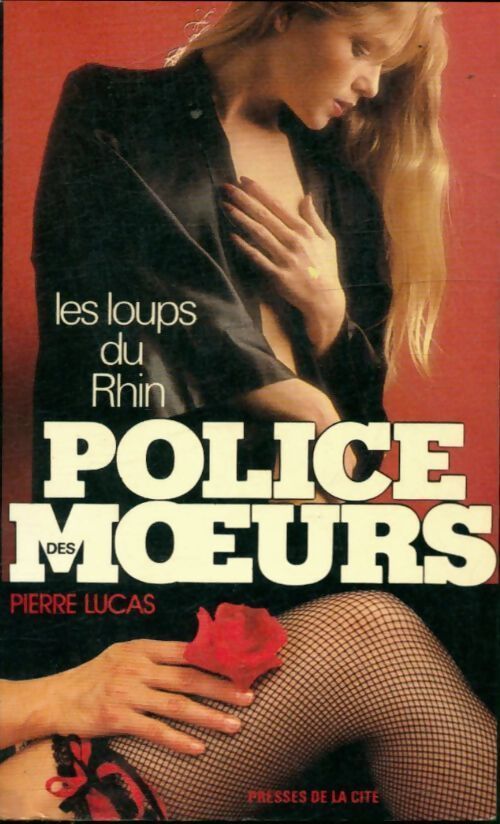 Les loups du Rhin - Pierre Lucas - Livre
