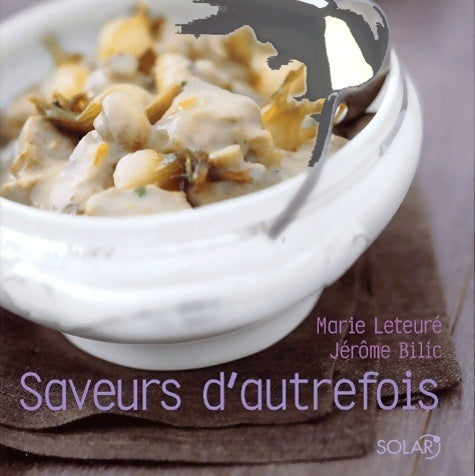 Livrenpoche : Saveurs d'autrefois - Marie Leteure - Livre
