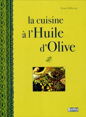 Livrenpoche : La cuisine à l'huile d'olive - Bruno Ballureau - Livre