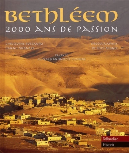 Livrenpoche : Bethléem. 2000 ans de passion - Collectif - Livre