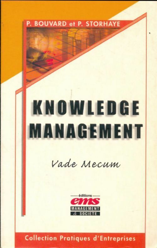 Livrenpoche : Knowledge management. Vade mecum - Patrick Storhaye - Livre