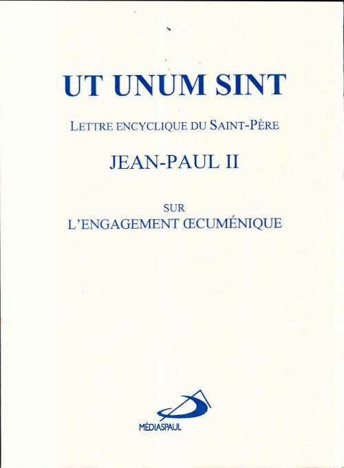 Livrenpoche : Ut unum sint Lettre encyclique Jean-Paul II sur l'engagement oecuménique - Catholic-Church-John-Paul - Livre
