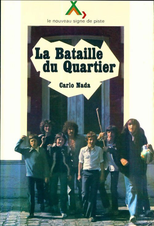 Livrenpoche : La bataille du quartier - Carlo Nada - Livre