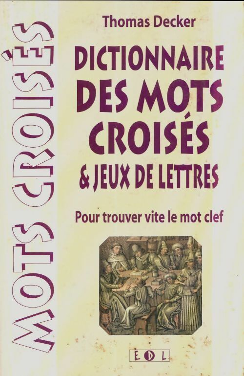 Livrenpoche : Lettra-dico. dictionnaire des mots croisés - Thomas Decker - Livre
