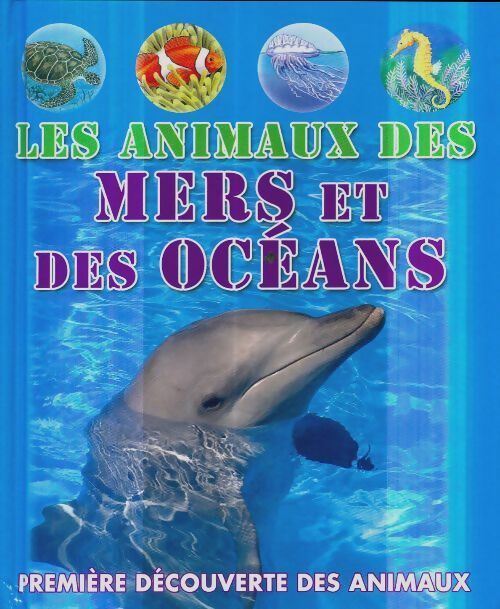 Livrenpoche : Les animaux des mers et des océans - Collectif - Livre