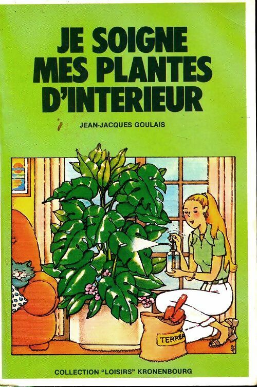 Livrenpoche : Je soigne mes plantes d'intérieur - Jean-Jacques Goulais - Livre